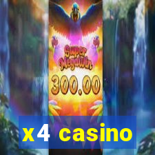 x4 casino